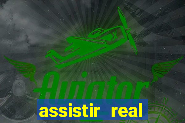 assistir real madrid ao vivo multicanais